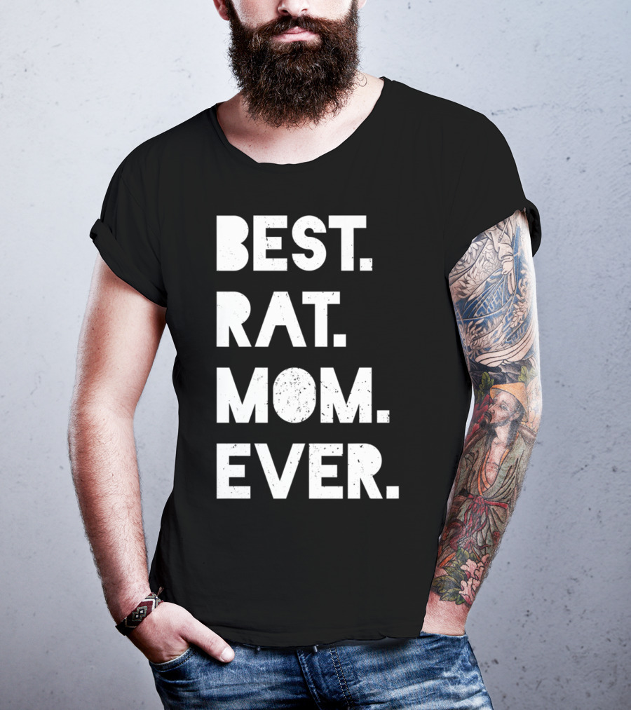 BEST RAT MOM EVER Funny Womens Pet T-Shirt