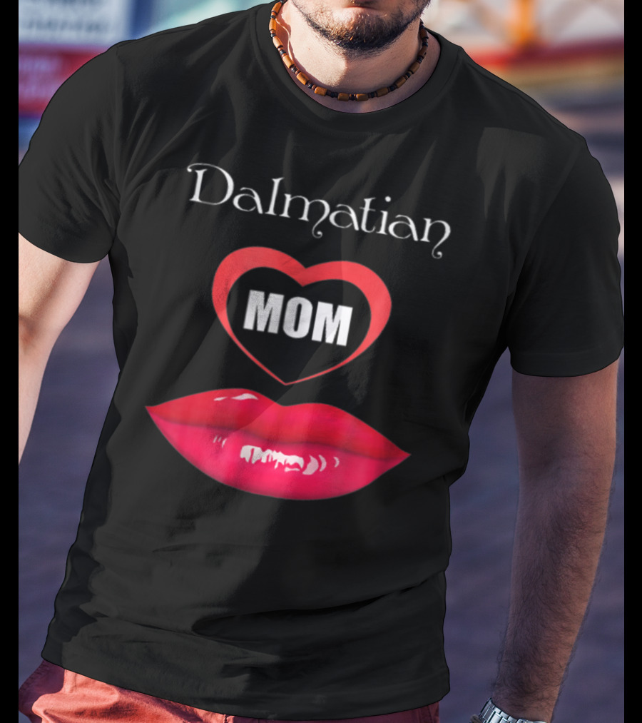 Dalmatian Mom Heart Red Lips T-Shirt