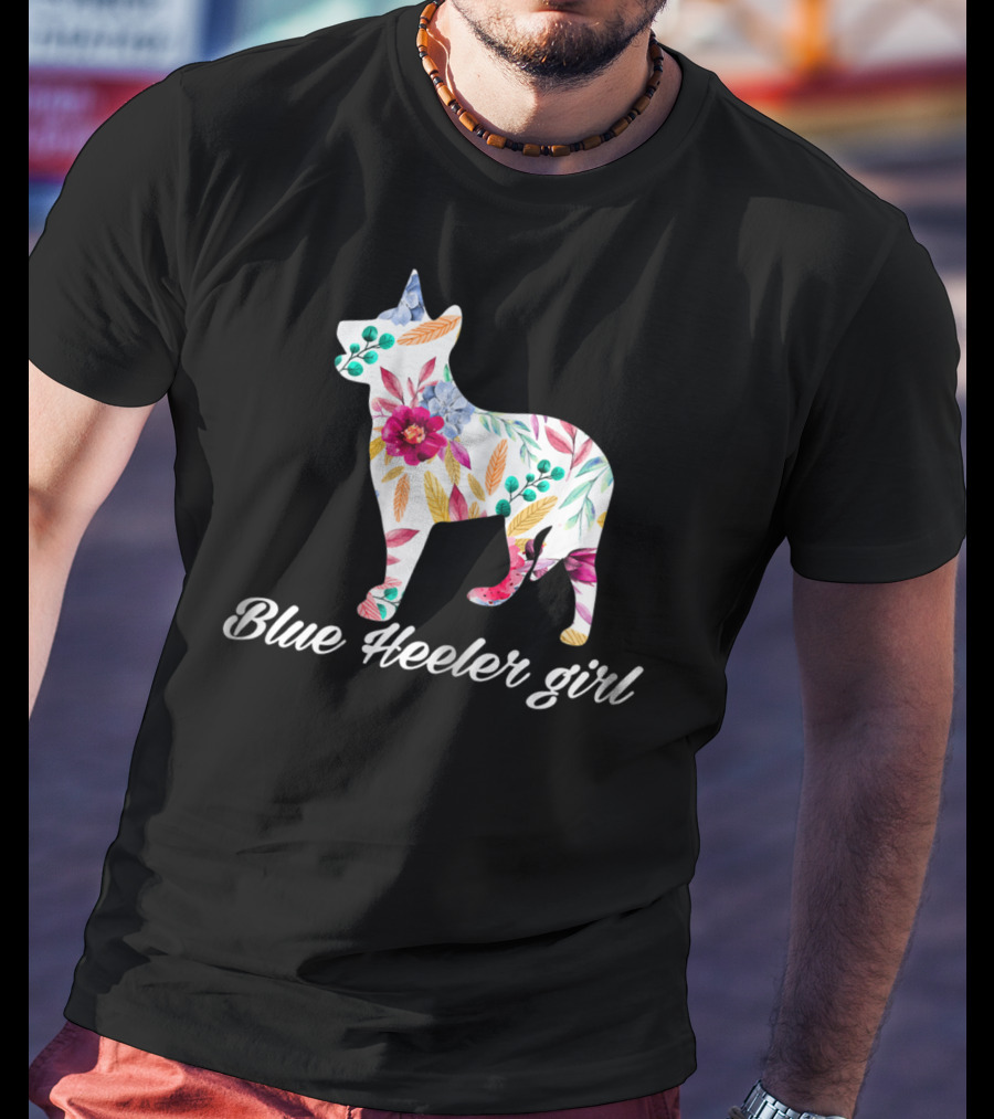 Decorative Flowers Blue Heeler Girl Cattle Dog Mom T-Shirt