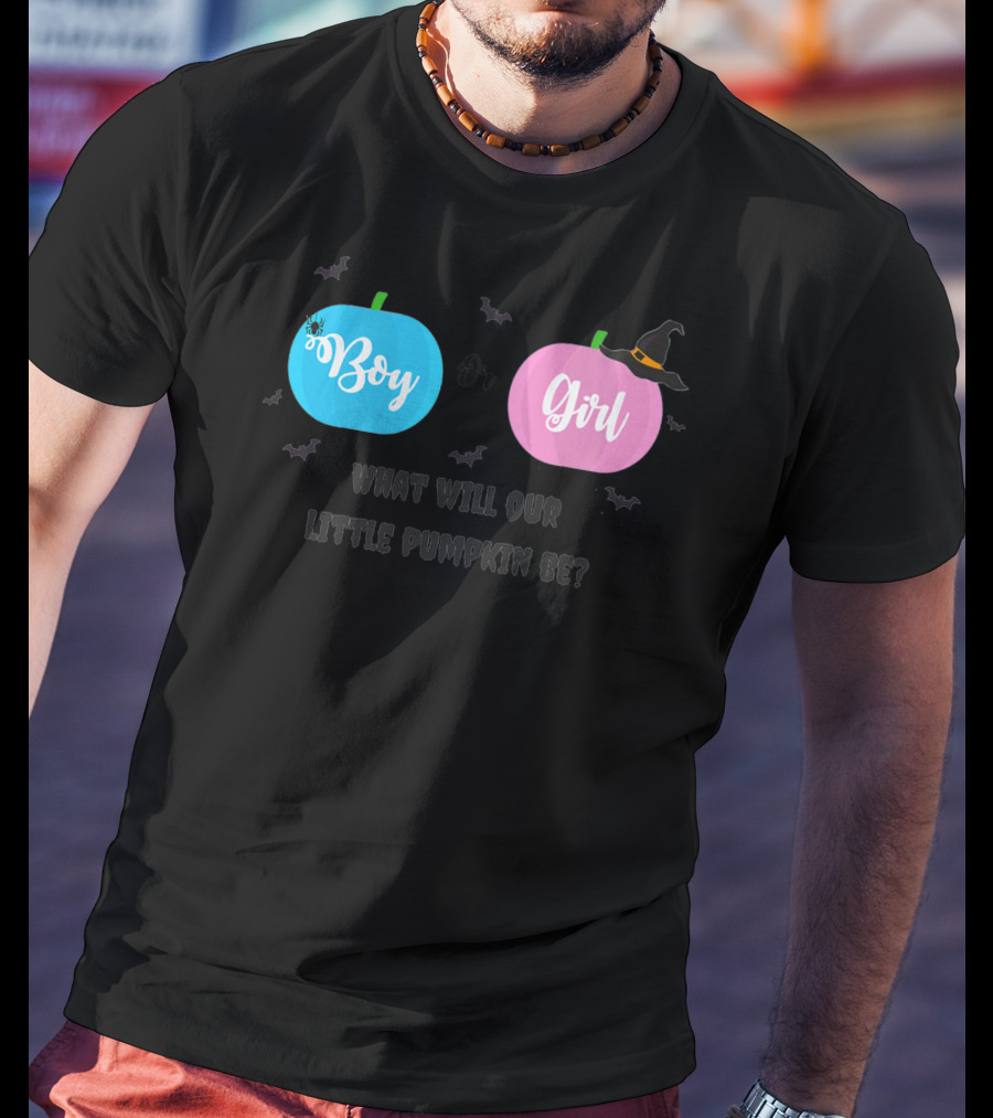 Boy Or Girl Halloween Gender Reveal What Will Our Little Pumpkin Be Dad Brother Sister78 T-Shirt
