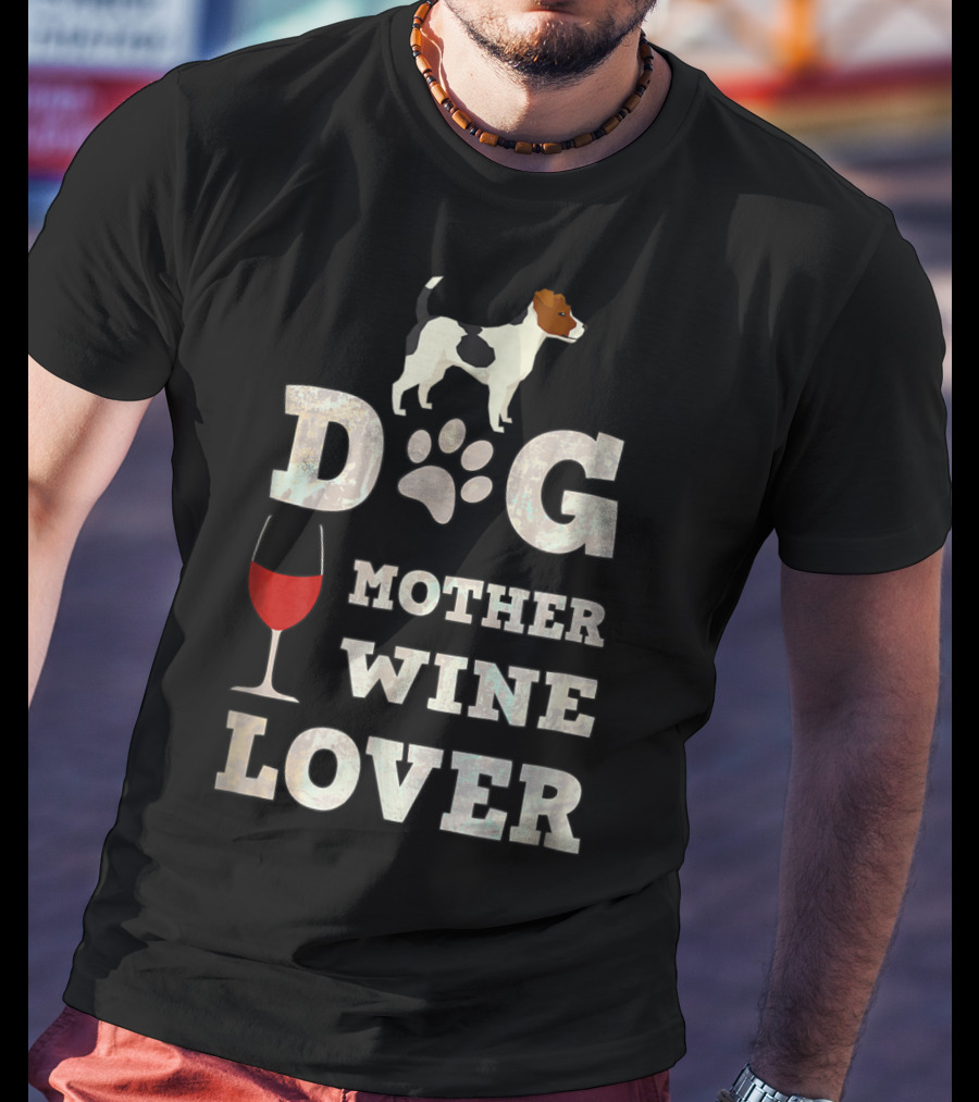 Dog Mother Wine Lover Jack Russell Terrier Mom Funny T-Shirt