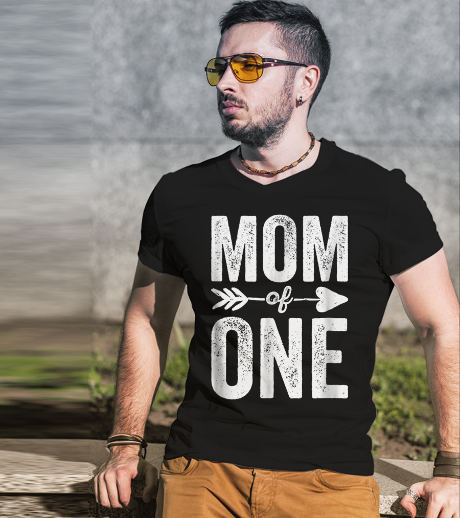 Mom Of One Arrow Heart Design Thank You Raising One Kid47 T-Shirt