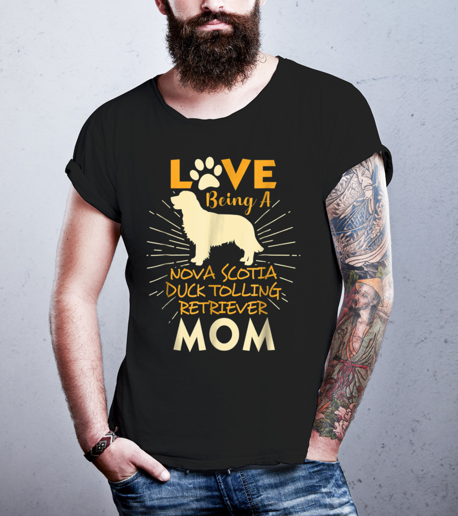 Love Being A Nova Scotia Duck Tolling Retriever Mom T-Shirt