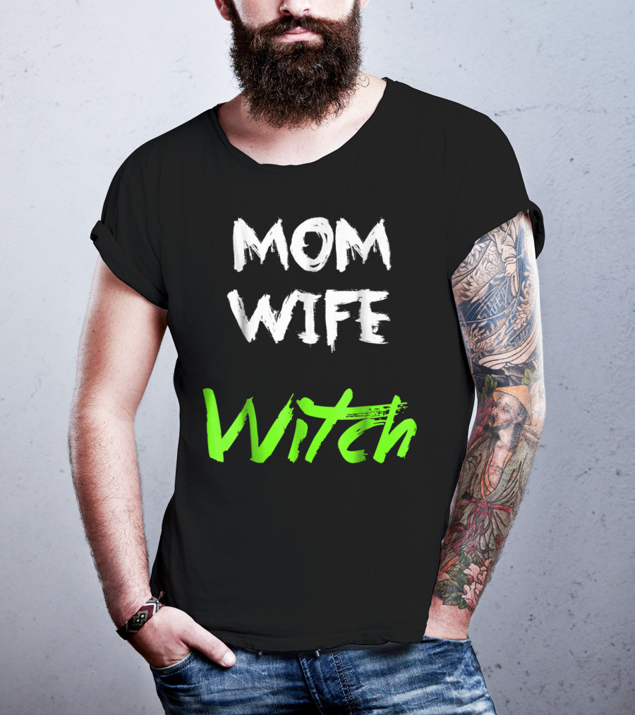 Mom Wife Witch T-Shirt