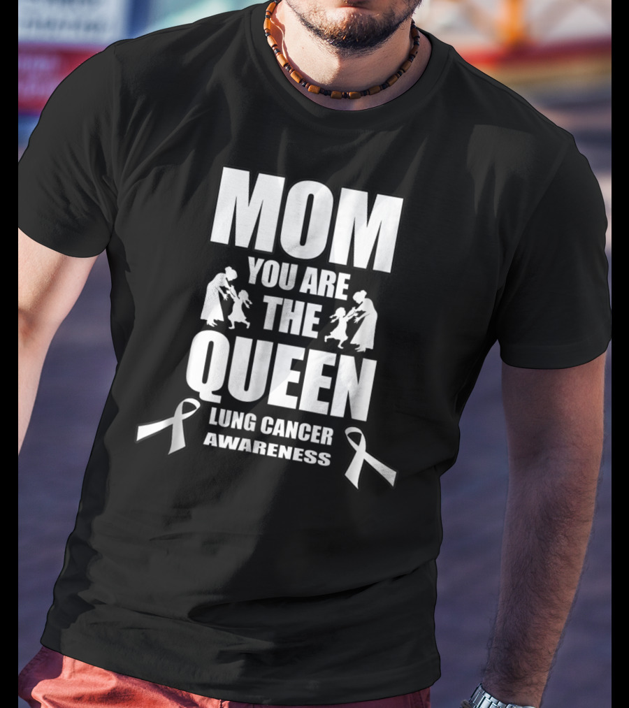 Mom You Are The Queen Lung Cancer Awareness Ribbon Iconic T-Shirt