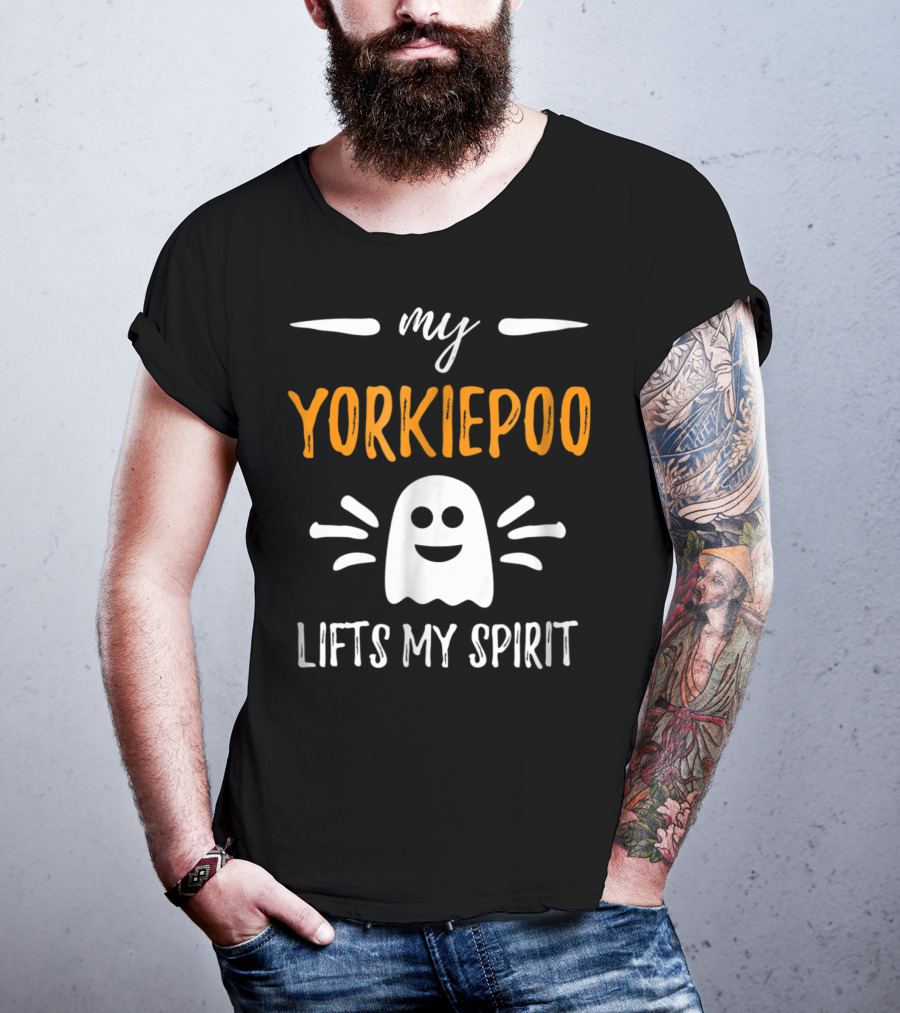 My Yorkiepoo Lifts My Spirit Ghost Theme Dog Mom T-Shirt
