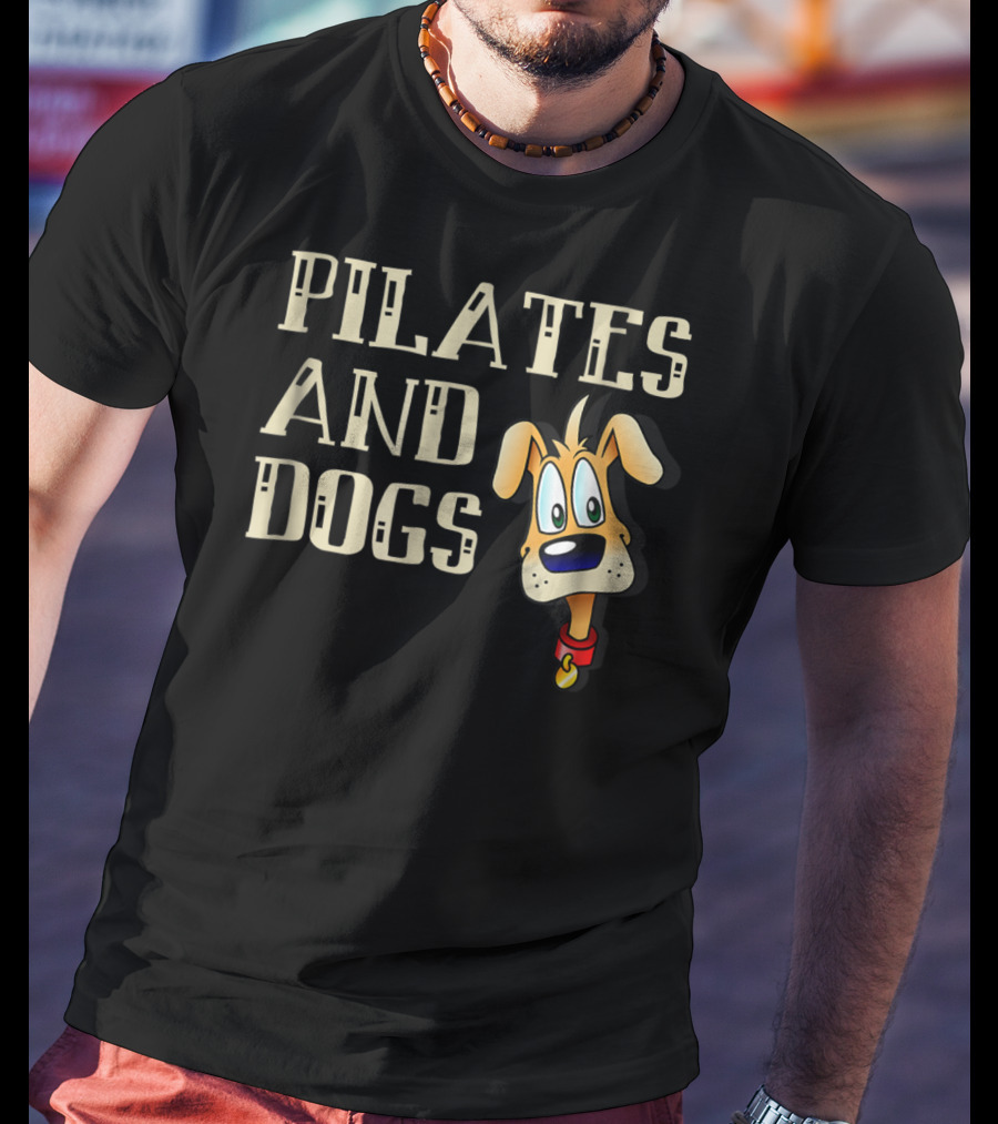 Pilates And Dogs Owner Lover Mom Instructor Teacher T-Shirt