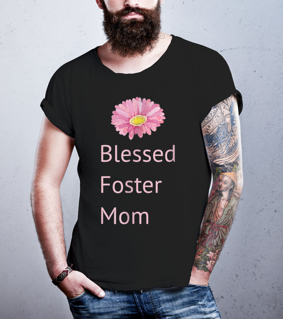 Blessed Foster Mom Pink Flower T-Shirt