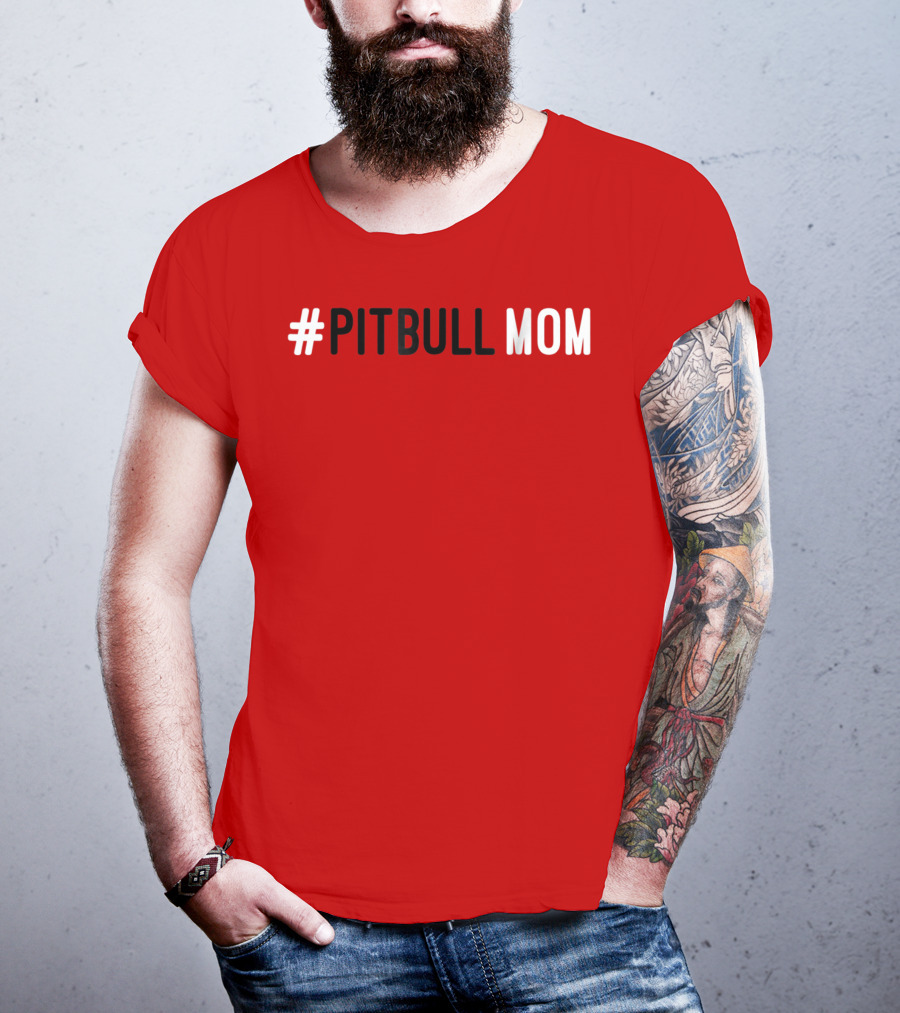 Pitbull Mom Dog Lover Animal Lover T-Shirt