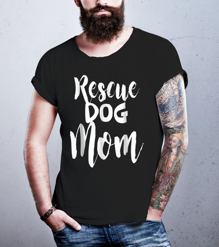 Rescue Dog Mom T-Shirt