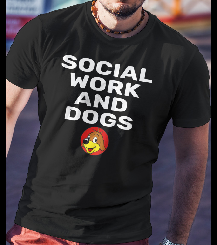 Social Work And Dogs Owner Lover Puppy Face T-Shirt