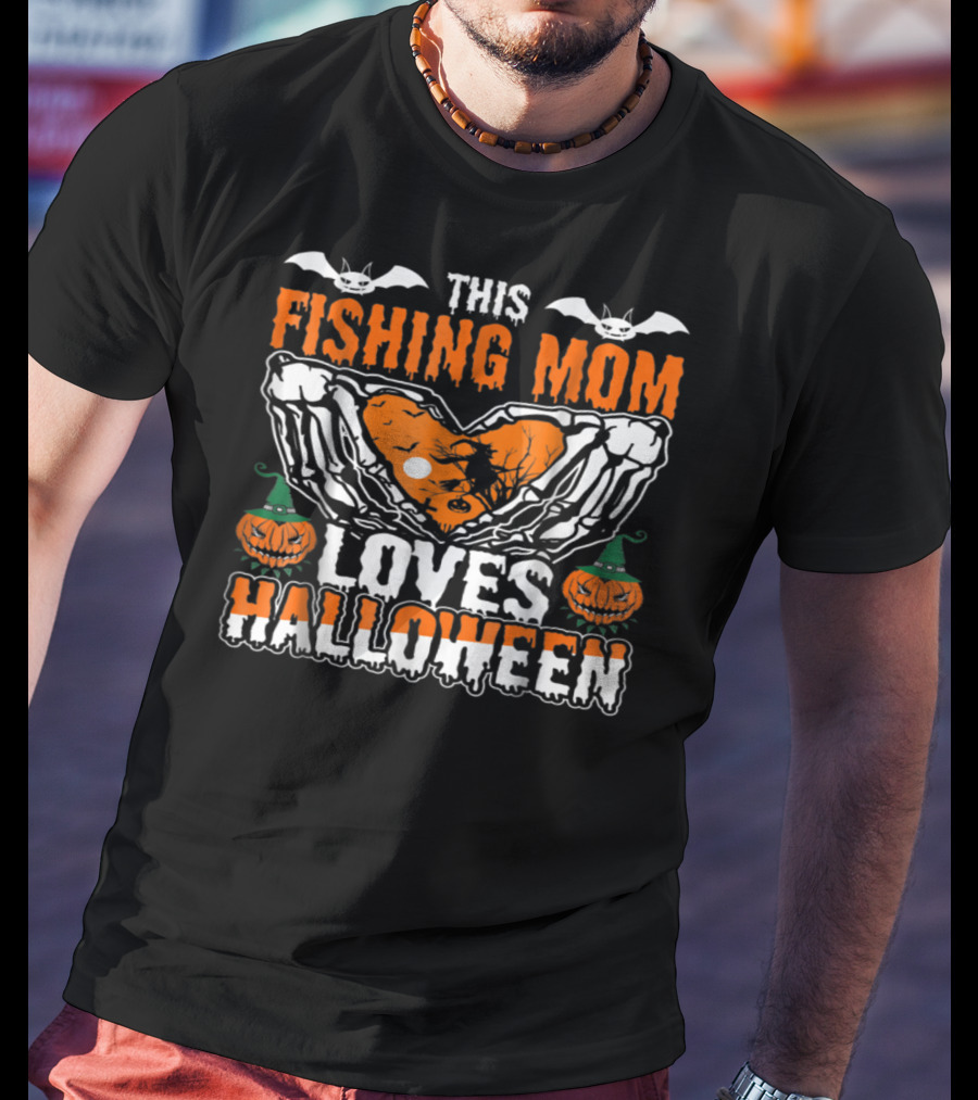 This Fishing Mom Loves Halloween T-Shirt