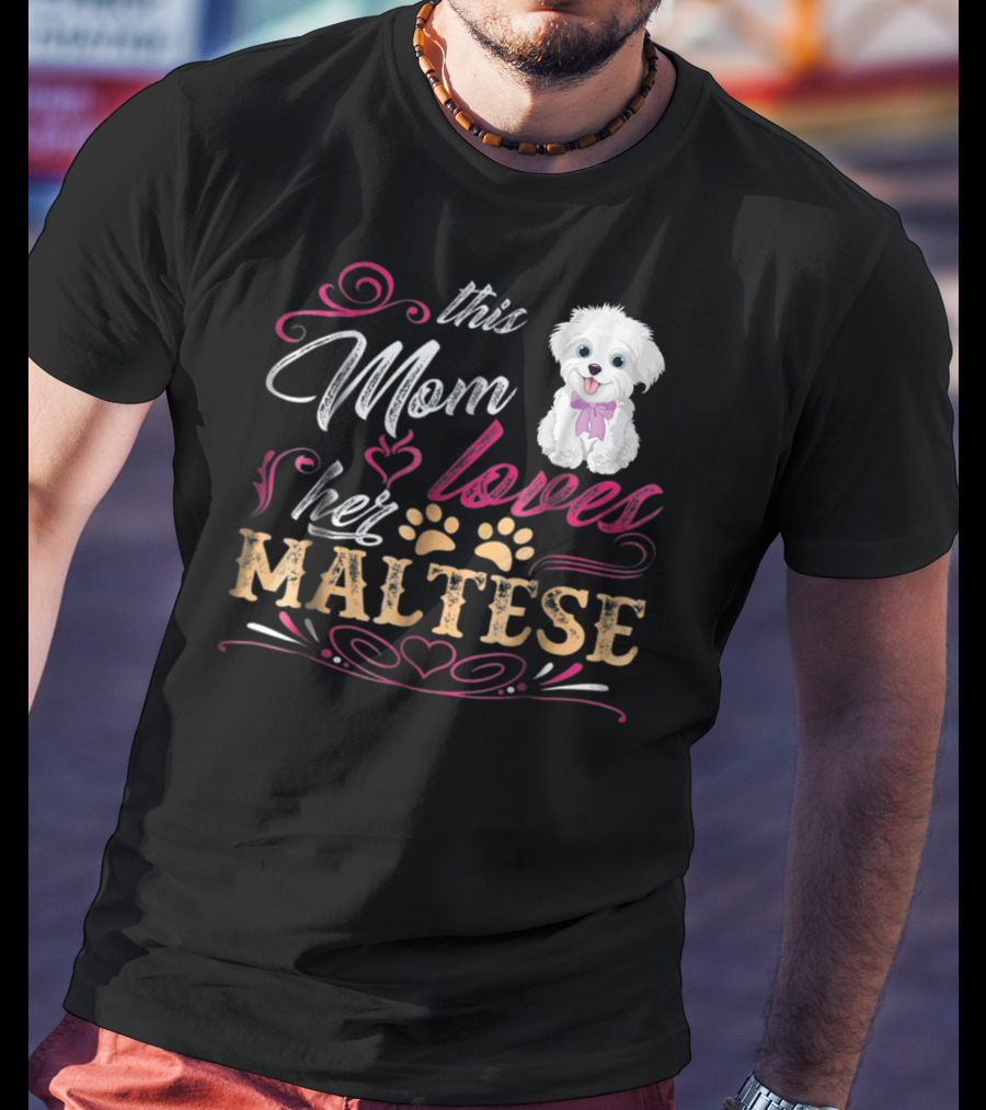 This Mom Loves Her Maltese Dog With Paw Prints And Heart T-Shirt