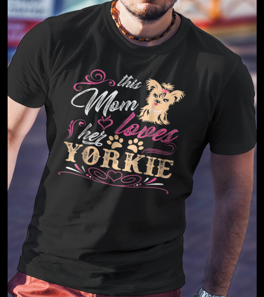 This Mom Loves Her Yorkie With Paw Prints And Heart Elements T-Shirt