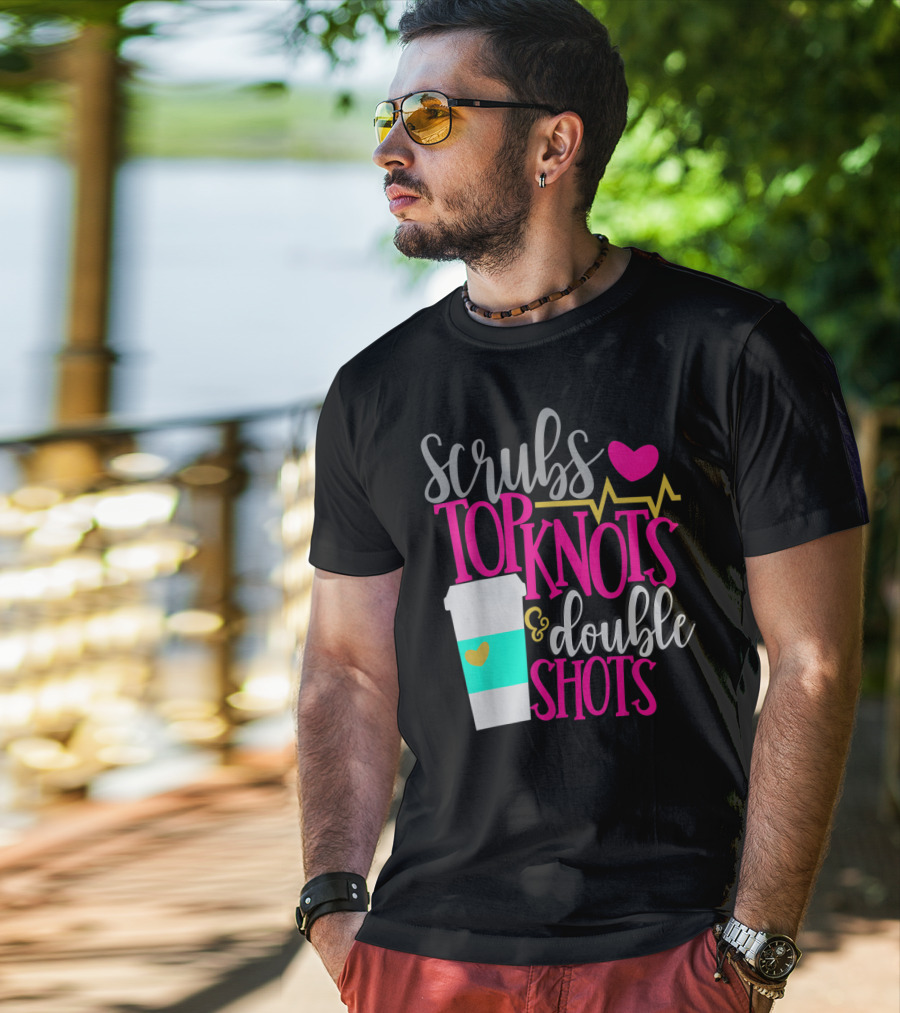 Scrubs Top Knots Double Shots Coffee Heartbeat RN LPN Mom48 T-Shirt