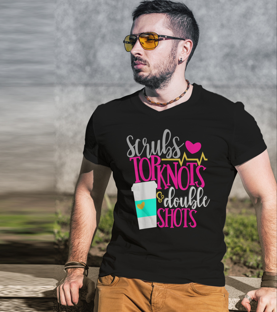 Scrubs Top Knots Double Shots Coffee Heartbeat RN LPN Mom48 T-Shirt