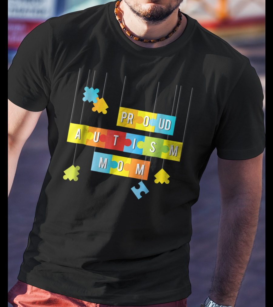Proud Autism Mom Tees Women Mama Grandma Mommy T-Shirt