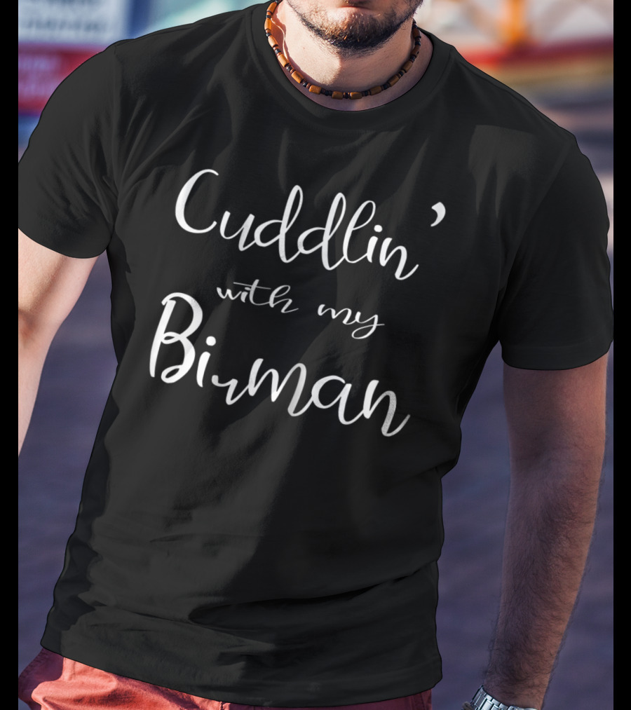 Cuddlin' With My Birman Mom Matching Cat Pajamas34 T-Shirt