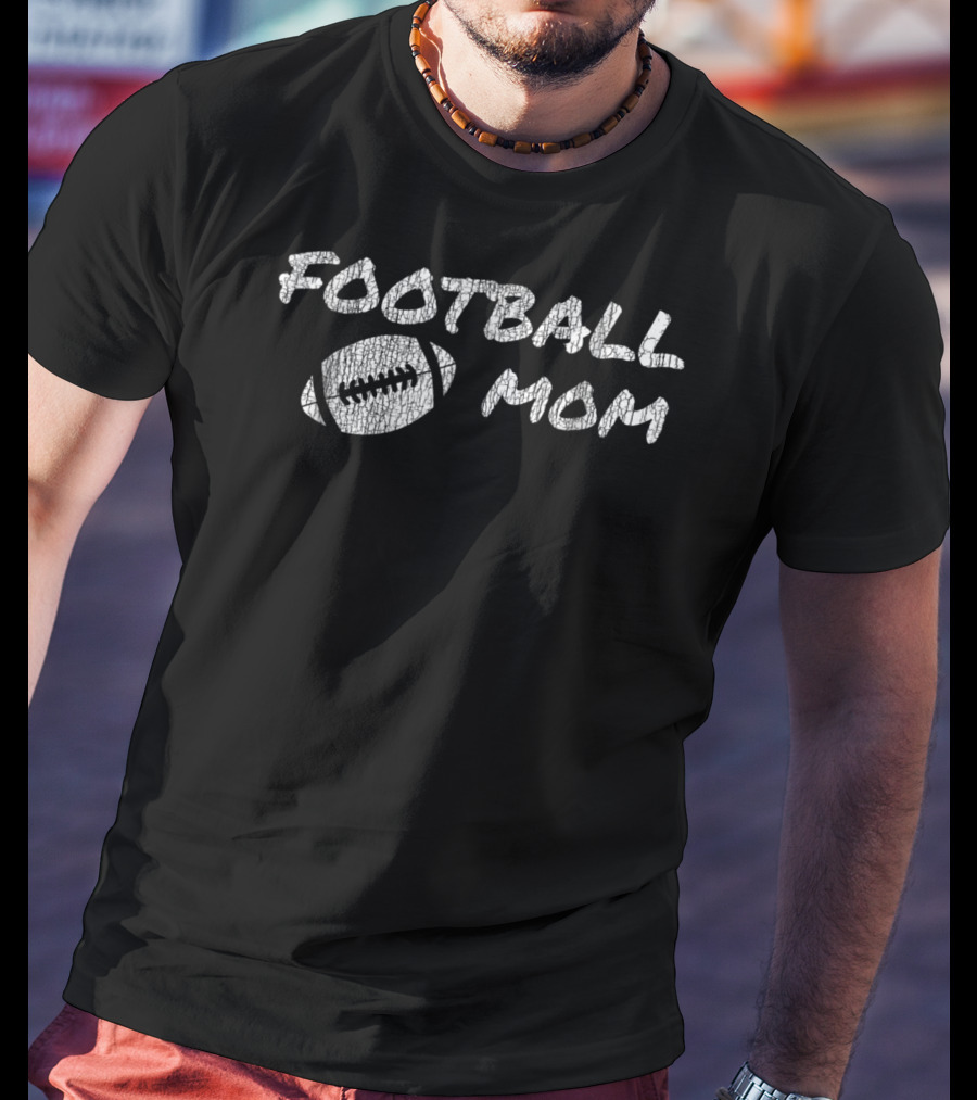 Football Mom Fun For Game Day With Football T-Shirt