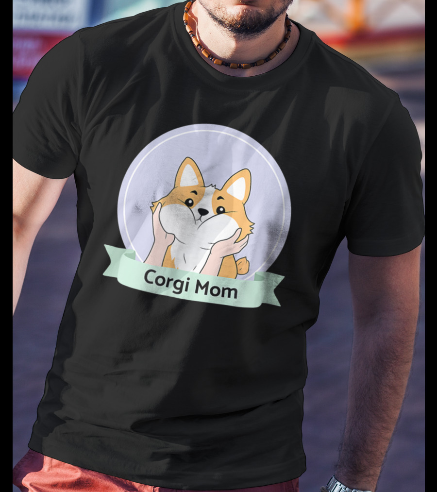 Corgi Mom For Corgi Owners And Dog Lovers T-Shirt