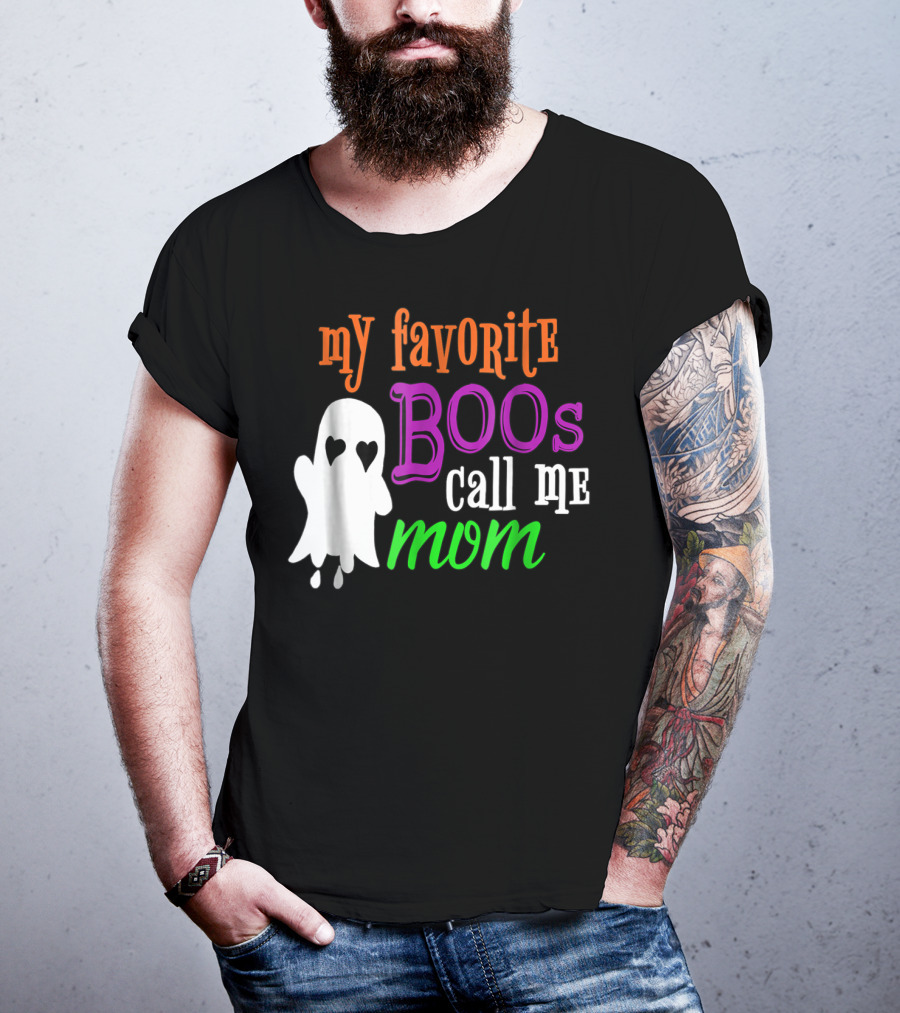 My Favorite Boos Call Me Mom Ghost Halloween Costume T-Shirt