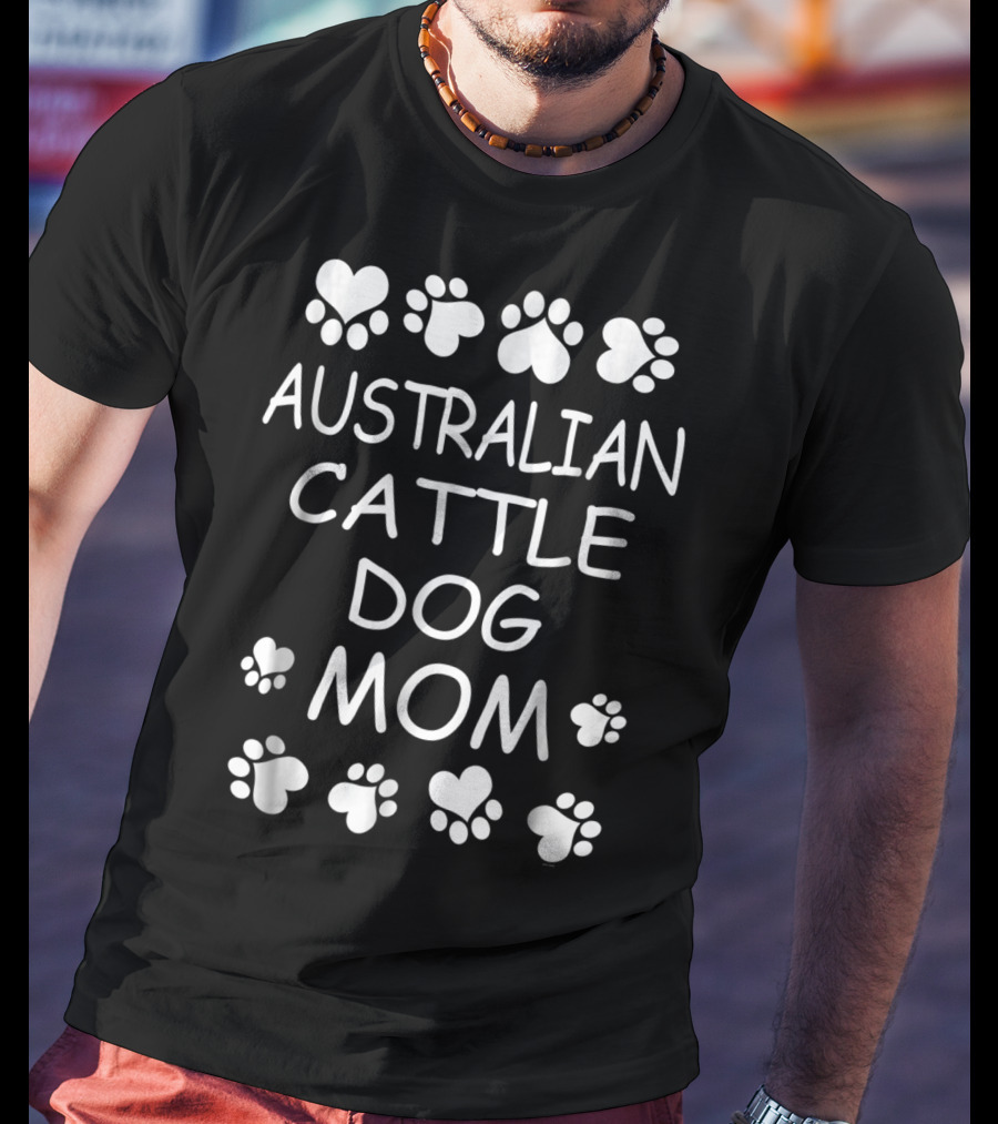 Australian Cattle Dog Mom T-Shirt