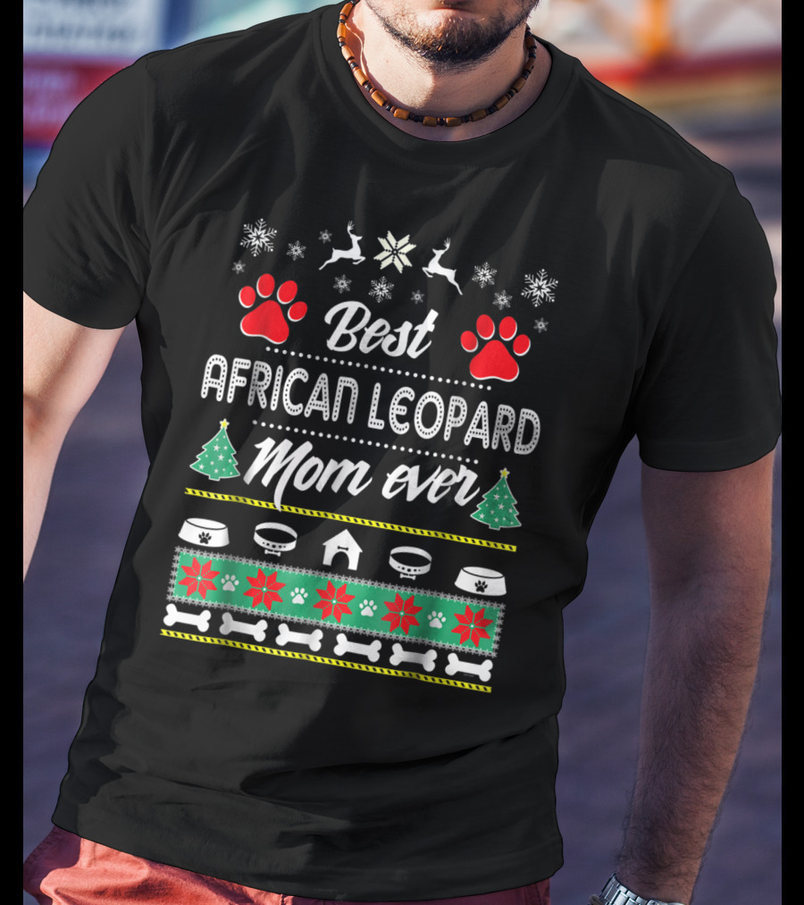 Best African Leopard Mom Ever T-Shirt