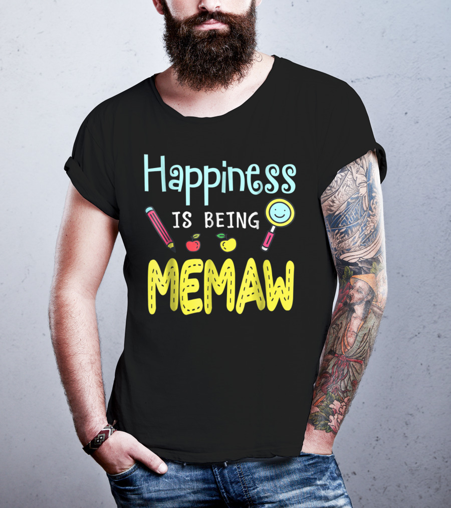 Happiness Is Being Memaw Mom Mother Pencil Apple Magnifying Glass T-Shirt