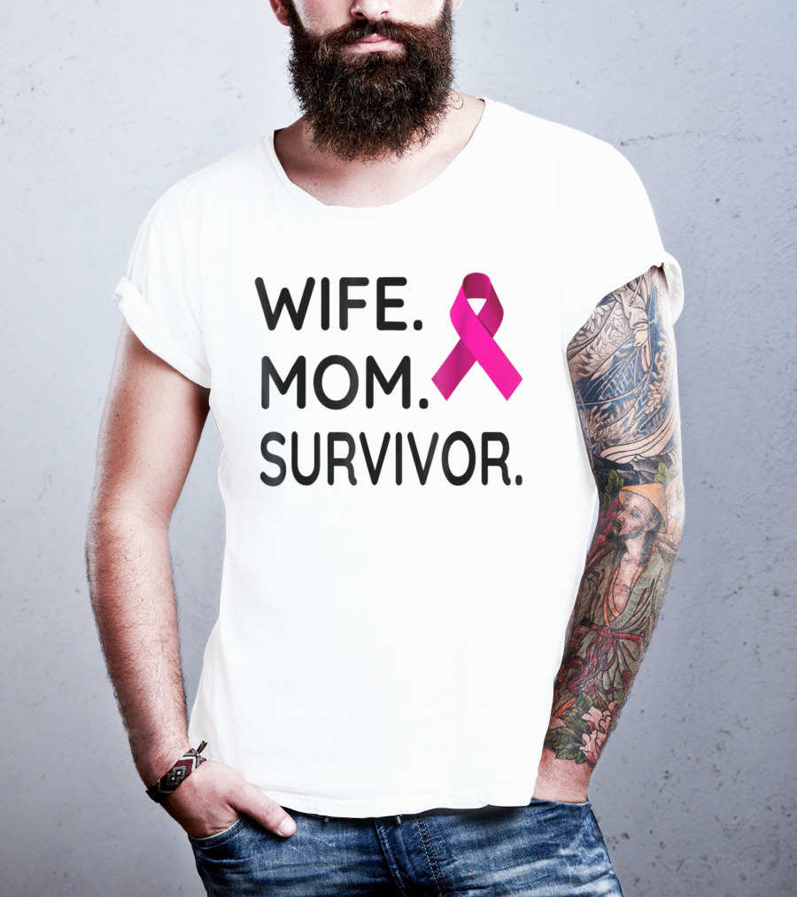 Wife Mom Survivor Pink Ribbon Breast Cancer Awareness T-Shirt