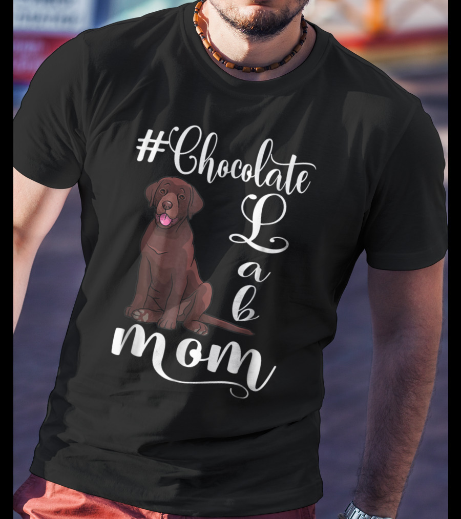 Chocolate Lab Mom For Labrador Dog T-Shirt