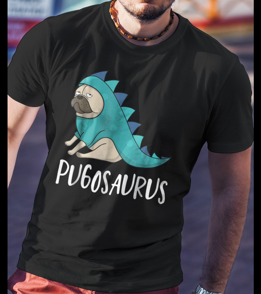 Pugosaurus Funny Pug Dog Mom Dino Dinosaur Puppy Lover T-Shirt