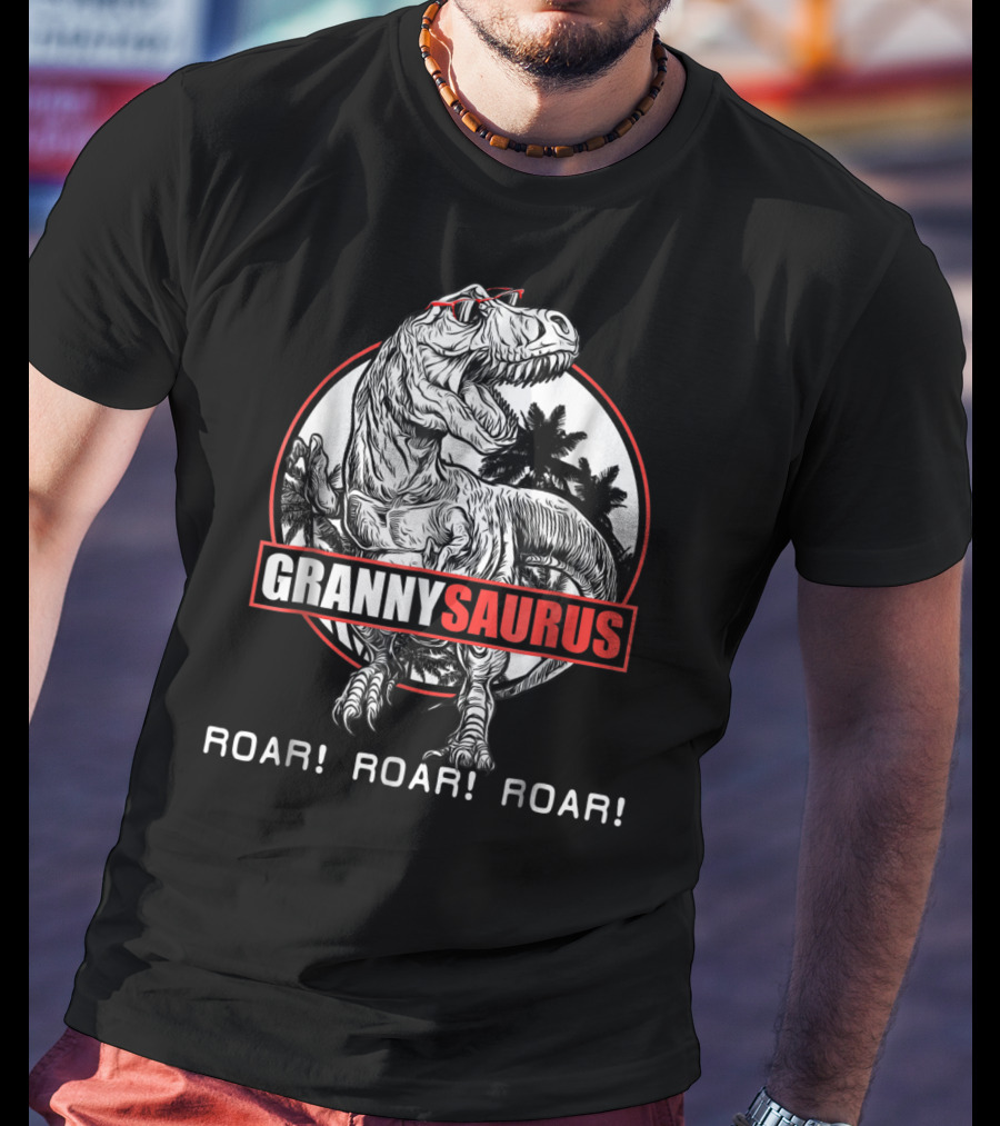 Grannysaurus Roar Roar Roar Dinosaur Grandma Fun T-Shirt