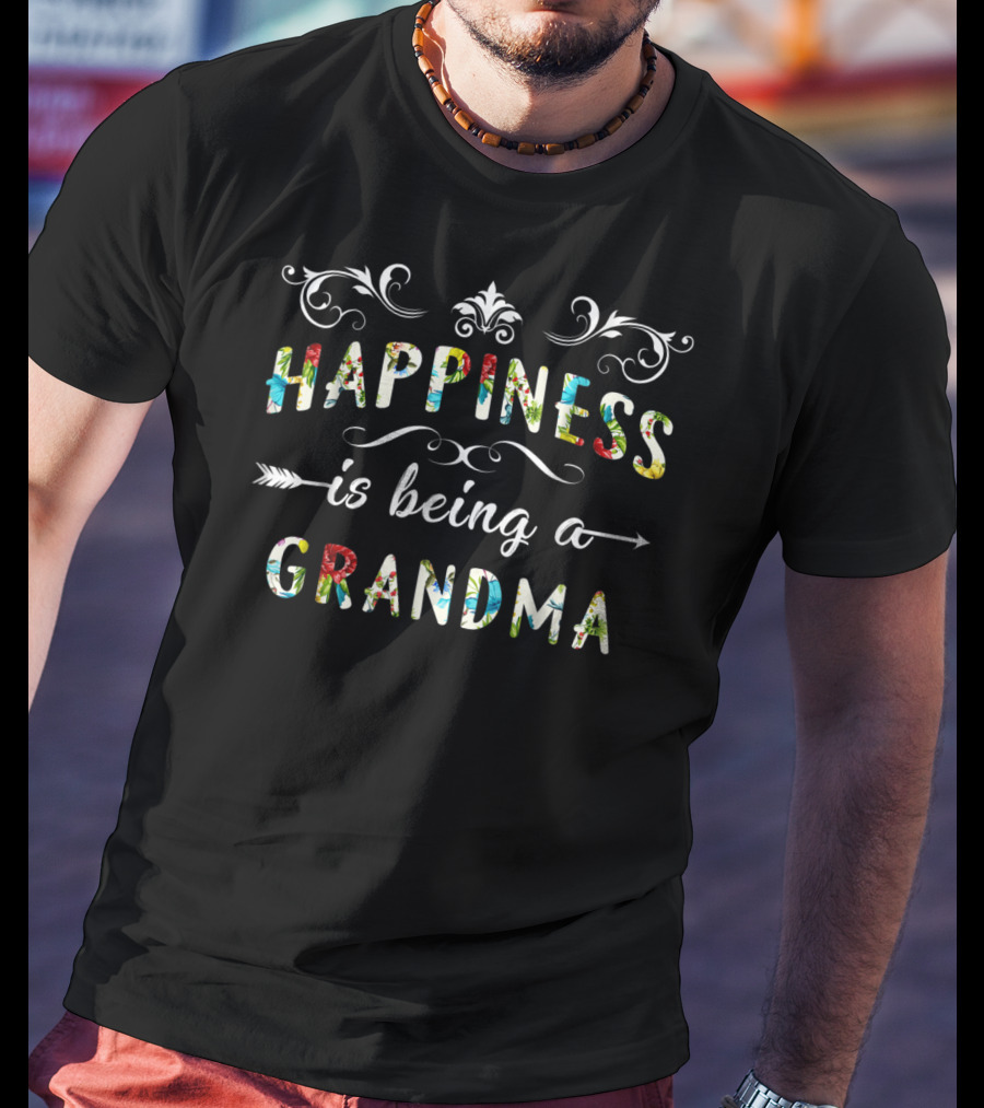 Happiness Is Being A Grandma Floral T-Shirt