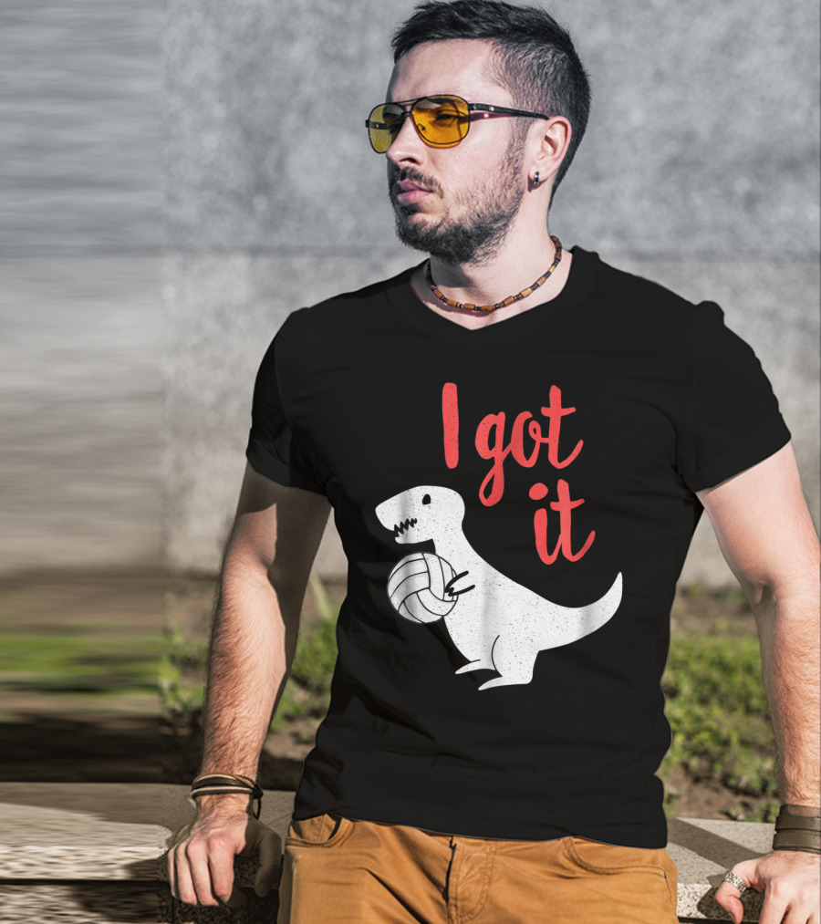 I Got It Cute TRex Volleyball Mom Dad Dinosaur T-Shirt