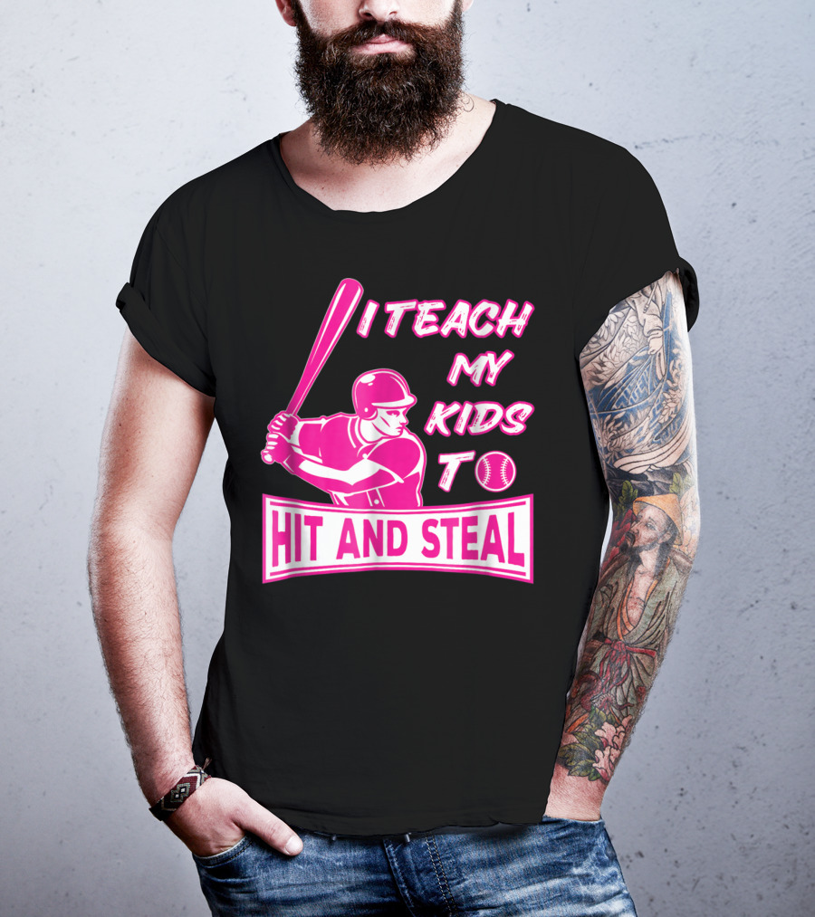 I Teach My Kids To Hit And Steal Baseball Mom Player Iconic T-Shirt