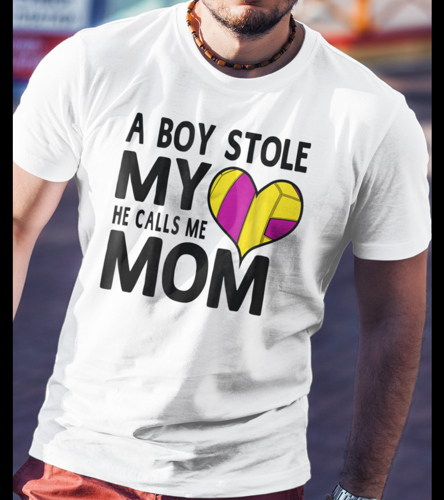 A Boy Stole My Heart He Calls Me Mom Volleyball Heart T-Shirt