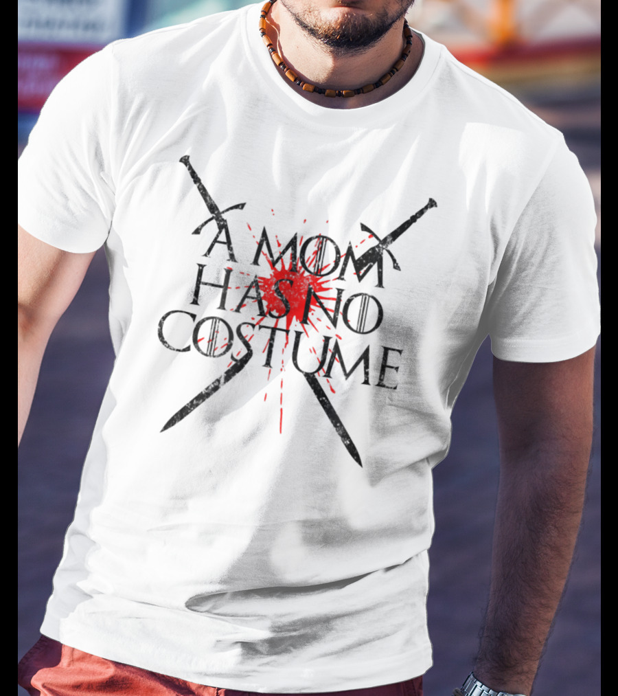 A Mom Has No Costume Funny Halloween Crossed Sword Red Blood-Splatter T-Shirt