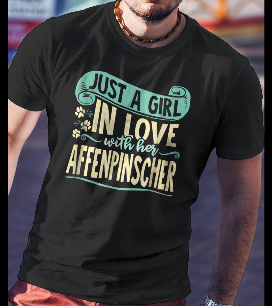 Just A Girl In Love With Her Affenpinscher T-Shirt