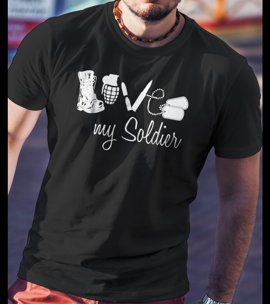 Love My Soldier Army Wife Girlfriend Husband T-Shirt