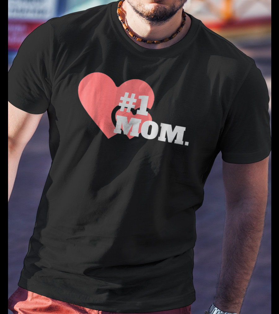 1 Mom Heart Design The Best Mother 16 T-Shirt