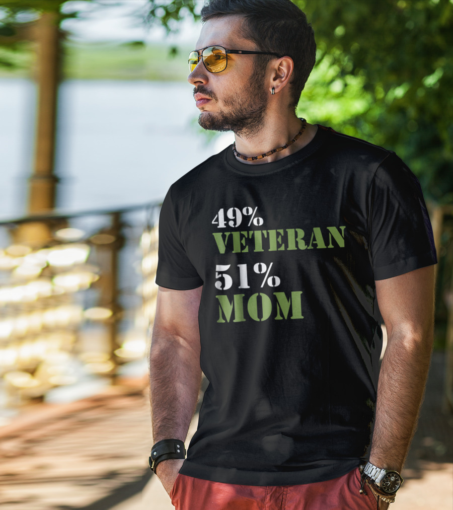 49% Veteran 51% Mom Veterans Day T-Shirt