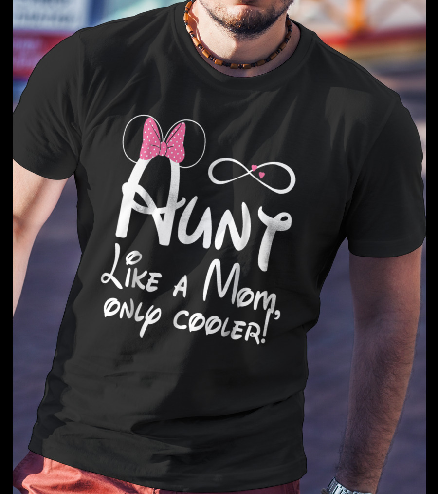 Aunt Like A Mom Only Cooler Infinity Bow T-Shirt