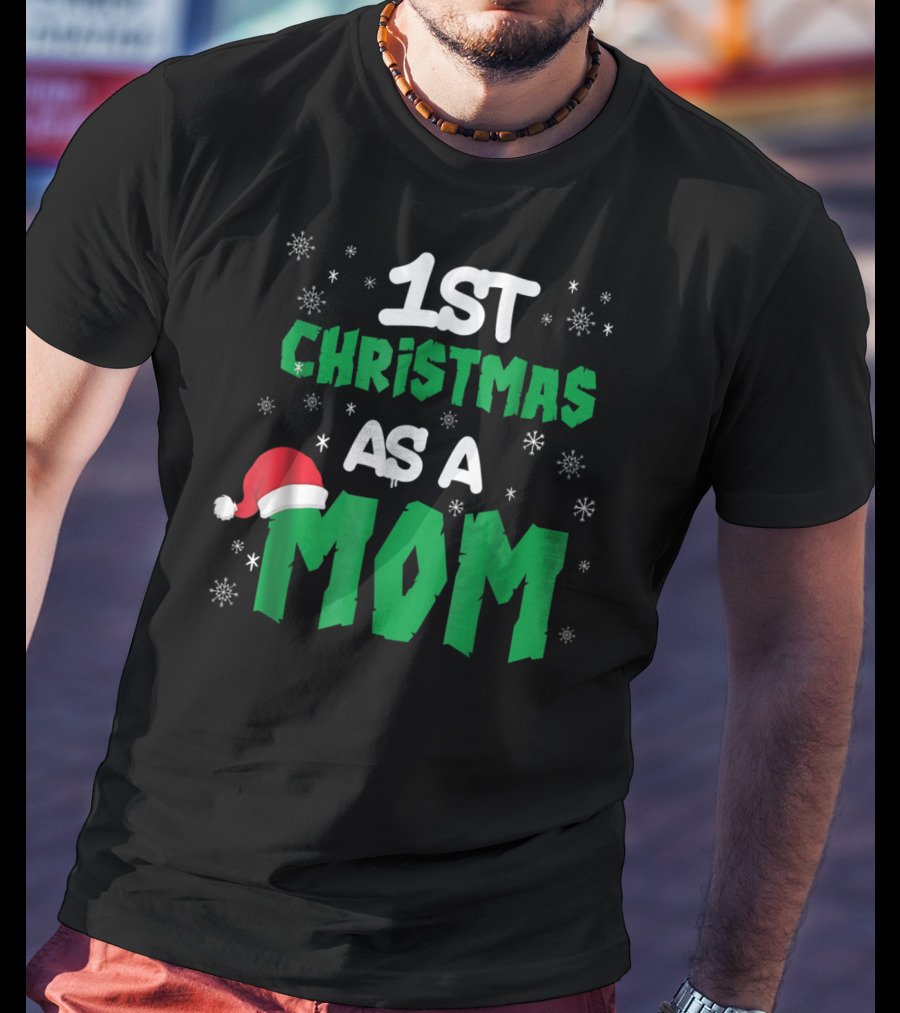 1st Christmas As A Mom Santa Hat Snowflakes T-Shirt
