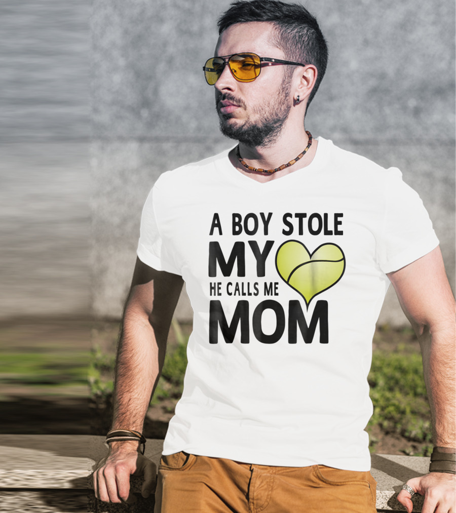 A Boy Stole My Heart He Calls Me Mom Tennis Ball Love T-Shirt