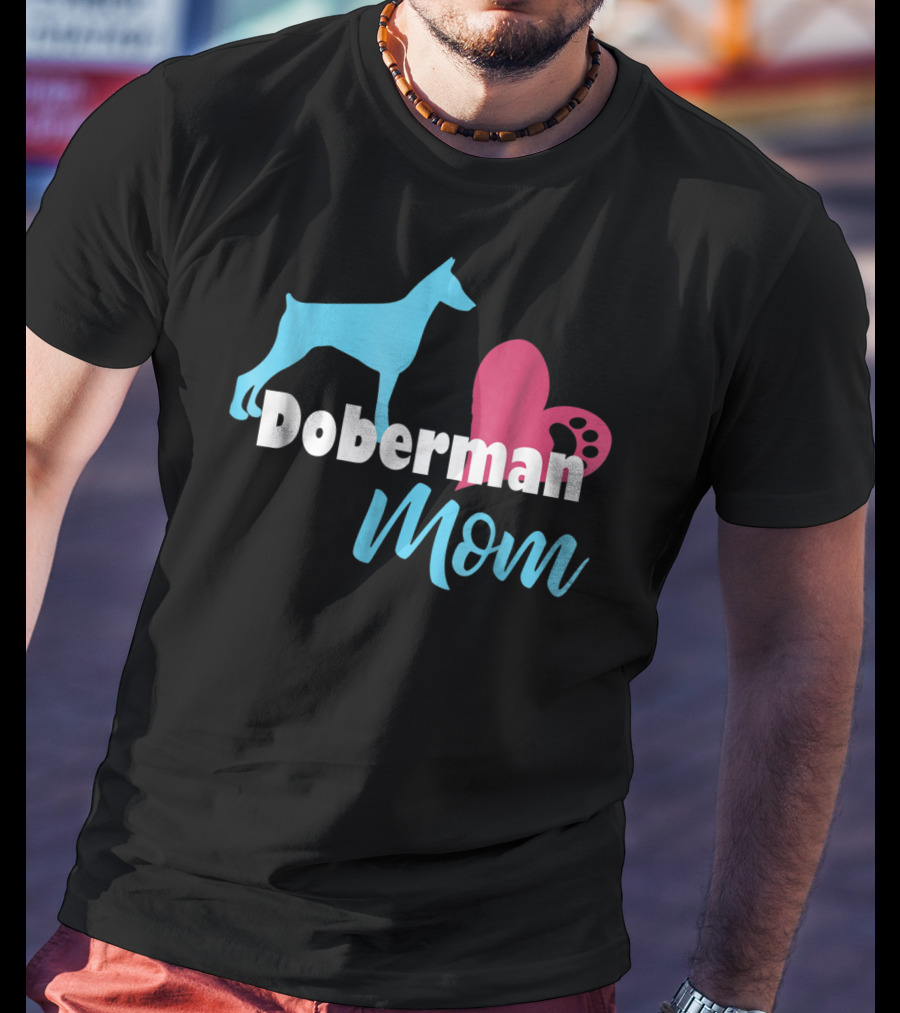 Doberman Mom Heart Paw Print For Awesome Doberman Lovers T-Shirt