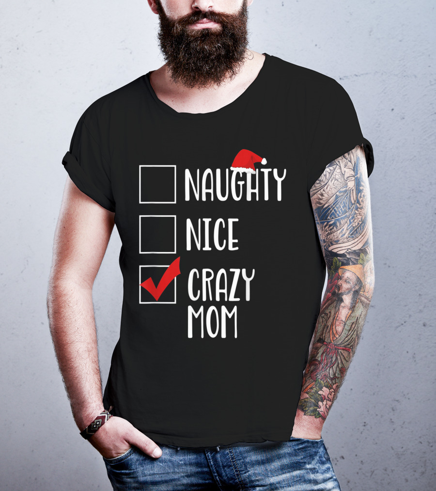 BDAZ Funny Crazy Mom Christmas Naughty Nice Santa Hat Checkmark 18 T-Shirt