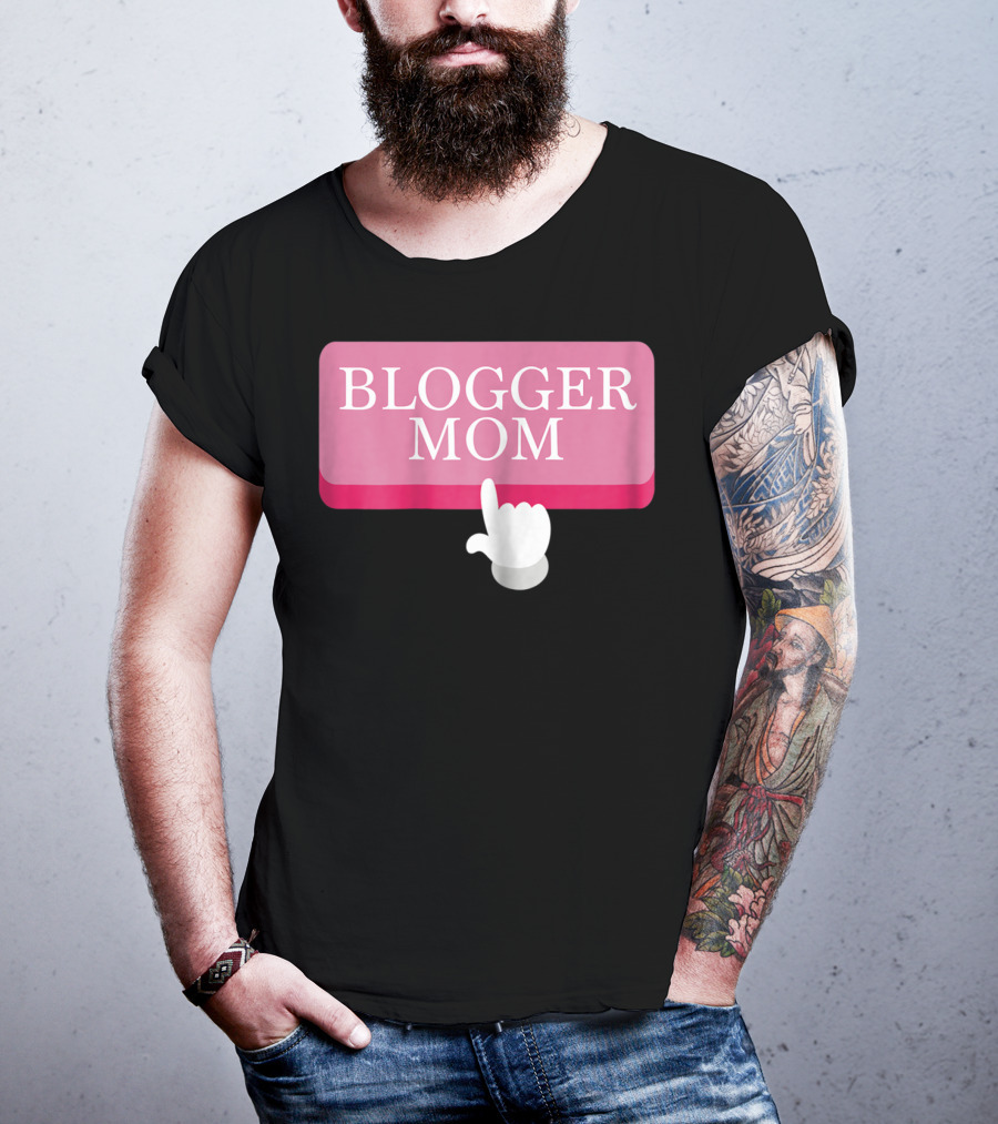 BLOGGER MOM T-Shirt