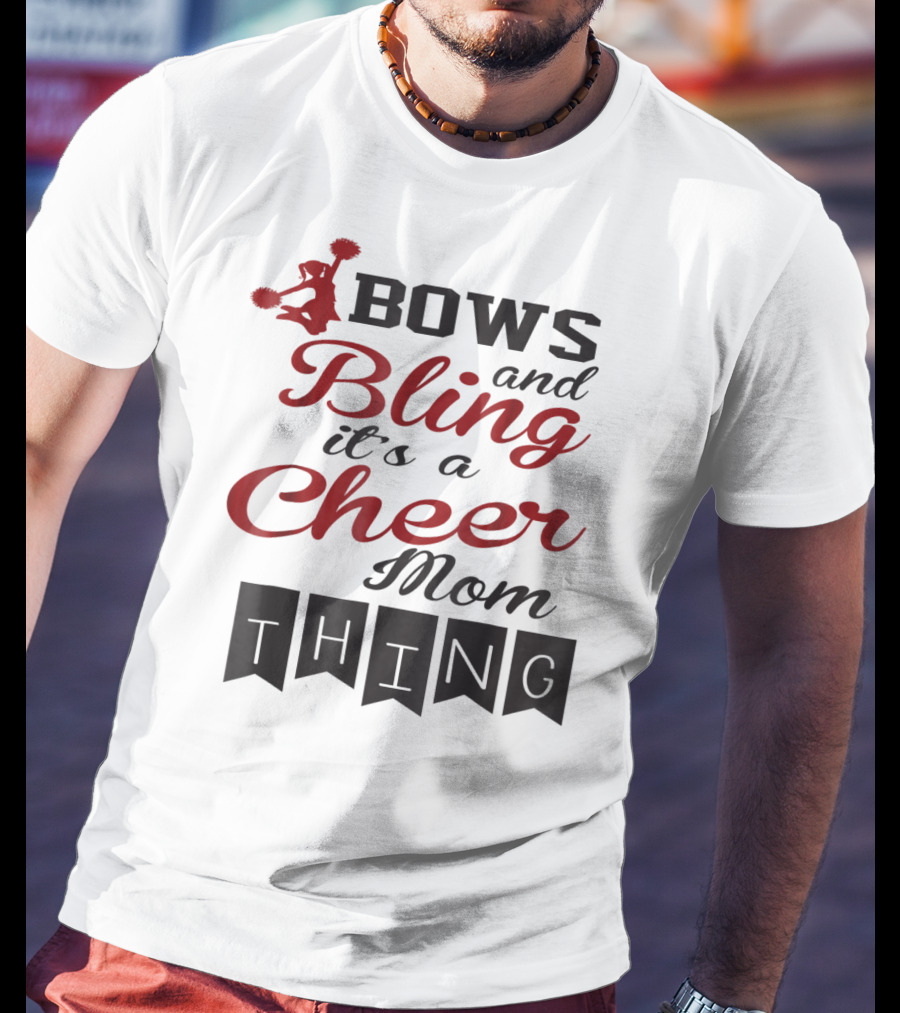 Bows And Bling It's A Cheer Mom Thing T-Shirt