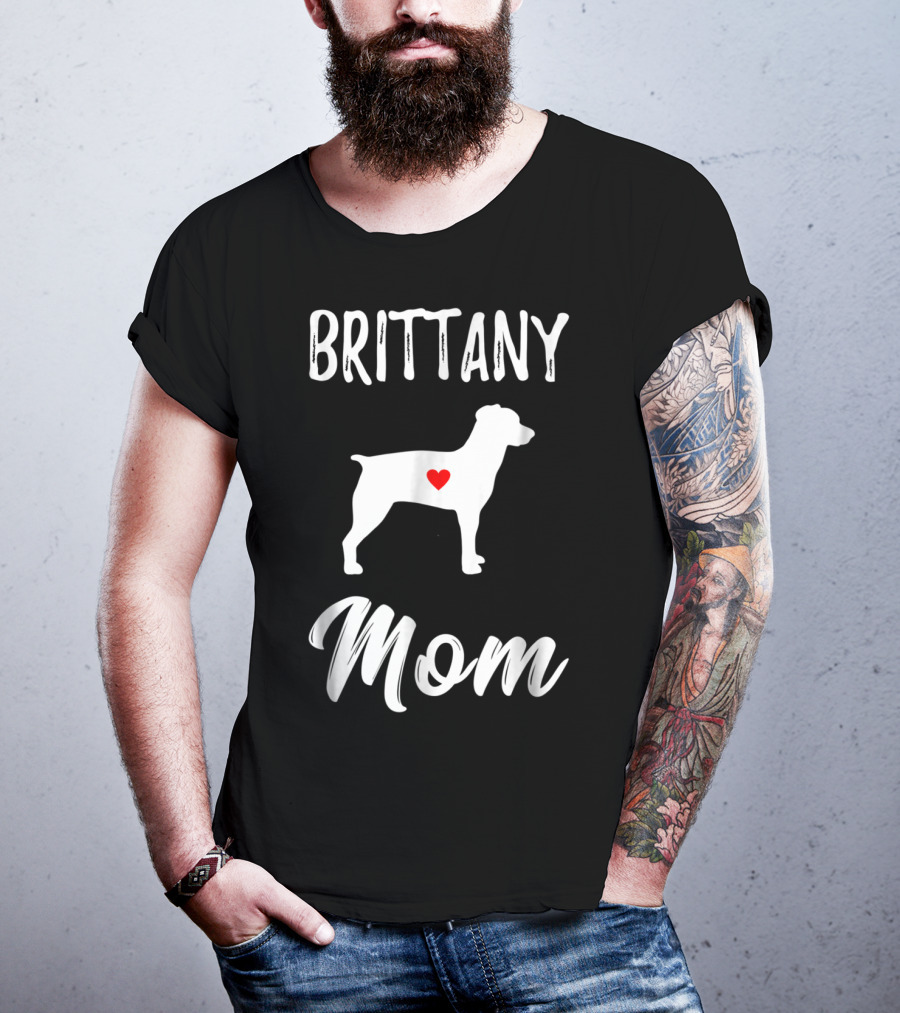 Brittany Mom Dog Lover Owner With Heart T-Shirt