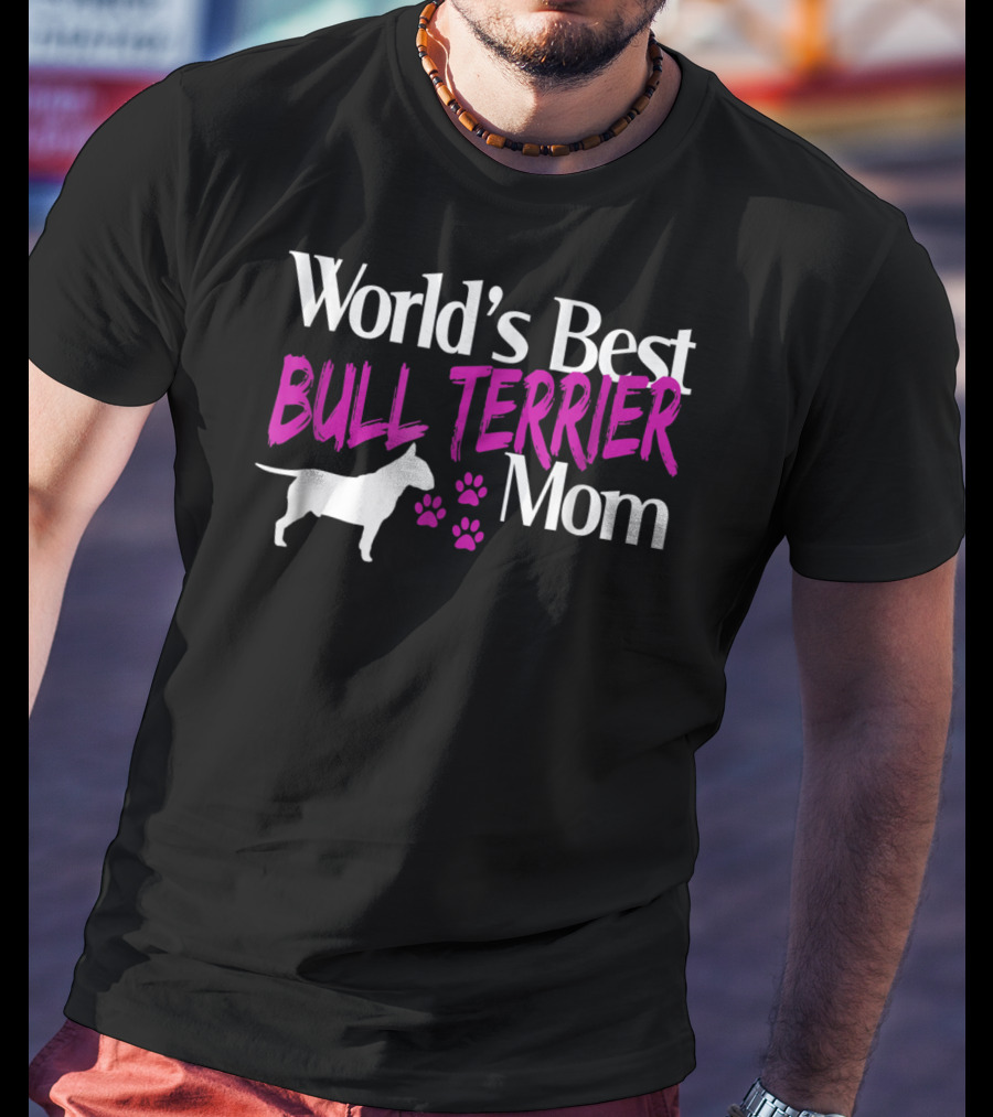World's Best Bull Terrier Mom With Dog Silhouette And Paw Prints T-Shirt
